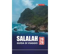 SALALAH GUIDA DI VIAGGIO 2026: Esplora la città costiera dell'Oman con pianificatore di itinerari, approfondimenti locali, mappe e principali attrazioni