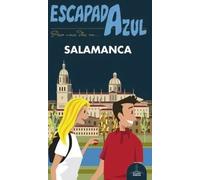 Salamanca. Escapada Azul | Aa. Vv.