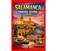SALAMANCA TRAVEL GUIDE 2026