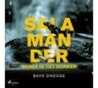 Salamander: Schot in het donker