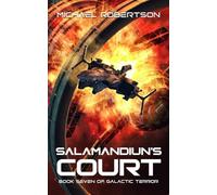 Salamandiun's Court - Book Seven of Galactic Terror