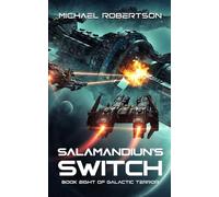 Salamandiun's Switch - Book Eight of Galactic Terror