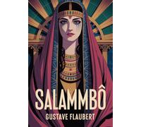 Salammbô: A New Translation