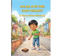 SALAR AND THE LOST WALLET: An Islamic Picture Book About Honesty and Good Character for Kids Ages 4-8 (THE LITTLE MUSLIM HERO SERIES)
