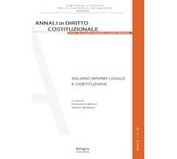 Salario minimo legale e costituzione (Seminario giuridico della Università di Bologna)