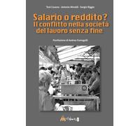 Salario o reddito? Il conflitto nella società del lavoro senza fine (I libri di pressenza)