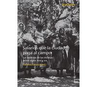Salarios que la ciudad paga al campo. Las nodrizas de las inclusas en los siglos XVIII y XIX: 5 (Historias)