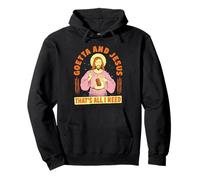 Salchicha De Goetta Goetta and Jesus That's All I Need Sudadera con Capucha