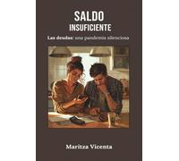 SALDO INSUFICIENTE: Las deudas: una pandemia silenciosa