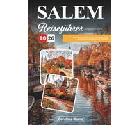 SALEM REISEFÜHRER 2026: Entdecke verwunschene Legenden, Kolonialgeschichte und den Charme Neuenglands in der Hexenstadt