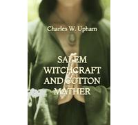 Salem Witchcraft and Cotton Mather