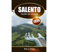 Salento Guide de voyage 2026: Découvrez le Coffee Triangle colombien, ses trésors cachés, l'aventure, les expériences culturelles