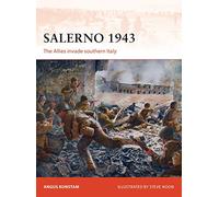 Salerno 1943: The Allies invade southern Italy: 257 (Campaign)