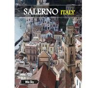 SALERNO ITALY: A Luxury Coffee Table Book of Iconic Landmarks