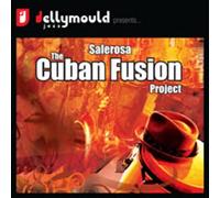 Salerosa - The Cuban Fusion Project - Salerosa
