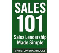 Sales Leadership Made Simple (Sales 101)