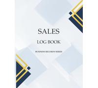 Sales Log Book: Simple Sales Tracking for Freelancers, Sole Traders, and Small Business Owners