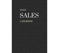 Sales Log Book: Track Daily Sales for Retail Sales Associates from January 2025 to December 2025, 6" x 9"