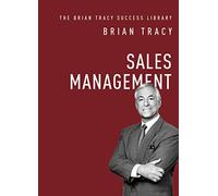 Sales Management (The Brian Tracy Success Library) – Amacom