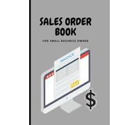 SALES ORDER BOOK: This order book is a great way to keep track of all your order and payment details in an organized and professional way.
