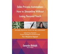 Sales Process Automation: How to Streamline Without Losing Personal Touch