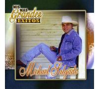 Salgado, Michael - Mis Mas Grandes Exitos