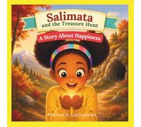 Salimata and the Treasure Hunt: A Story About Happiness (The Adventures of Salimata)