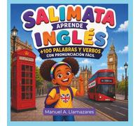 Salimata Aprende Inglés: Más de 100 palabras y verbos en inglés con pronunciación fácil para niños y niñas