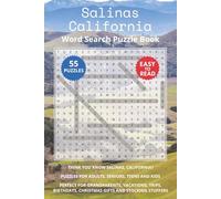Salinas California Word Search Puzzle Book: Think you know Salinas, California? Puzzles for Adults, Seniors, Teens and Kids. Perfect for Grandparents, ... Christmas Gifts and Stocking Stuffers.