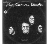 Salinas - Paz Amor E Samba