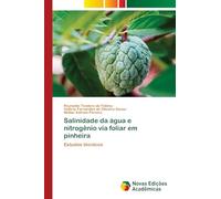 Salinidade da água e nitrogênio via foliar em pinheira: Estudos técnicos