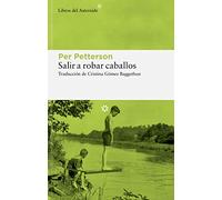Salir a robar caballos: 285 (Libros del Asteroide)