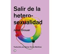 Salir de la heterosexualidad (2ªED) (COLECCION G)