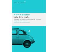 Salir de la noche: Historia de mi familia y de otras víctimas del terrorismo: 297 (Libros del Asteroide)