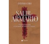 Salir Del Armario. Vivir La Fe Sin Miedo En Un Mundo Que Prefiere El S