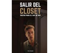 Salir del closet: pautas para el gay de hoy