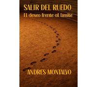 SALIR DEL RUEDO: El deseo frente al limite