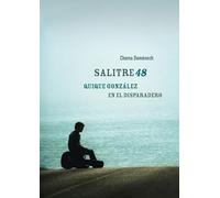 SALITRE 48: QUIQUE GONZÁLEZ EN EL DISPARADERO