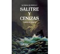 Salitre Y Cenizas. La Corona Del Oráculo I
