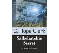 Salkehatchie Secret: The Carolina Slade Mysteries Book 5