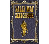 SALLIE MAY SKETCHBOOK HELLUVA BOSS STYLE - 104 BLANK PAGES FOR DRAWING AND SKETCHING: A visual diary for fans of Helluva Boss animation, creativity and artwork