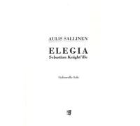 SALLINEN A. - ELEGIA SEBASTIAN KNIGHT´ILLE CELLO SOLO