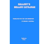 Sallust's Bellum Catilinae: Translated with Text and Commentary