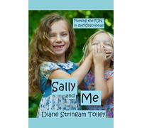 Sally and Me: Putting the 'Fun' in Dysfunctional!