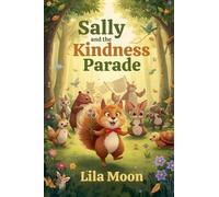 Sally and the Kindness Parade (Values and Virtues)