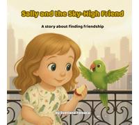 Sally and the Sky-High Friend: A story about finding friendship