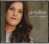 Sally Berry – God Is In Control