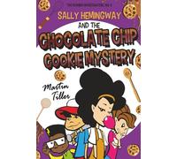 Sally Hemingway and the Chocolate Chip Cookie Mystery (The Number Investigators)