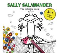 Sally Salamander - the coloring book: For kids age 4 and up