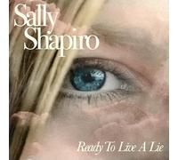 SALLY SHAPIRO - READY TO LIVE A LIE (BABY BLUE VINYL) [Vinilo]